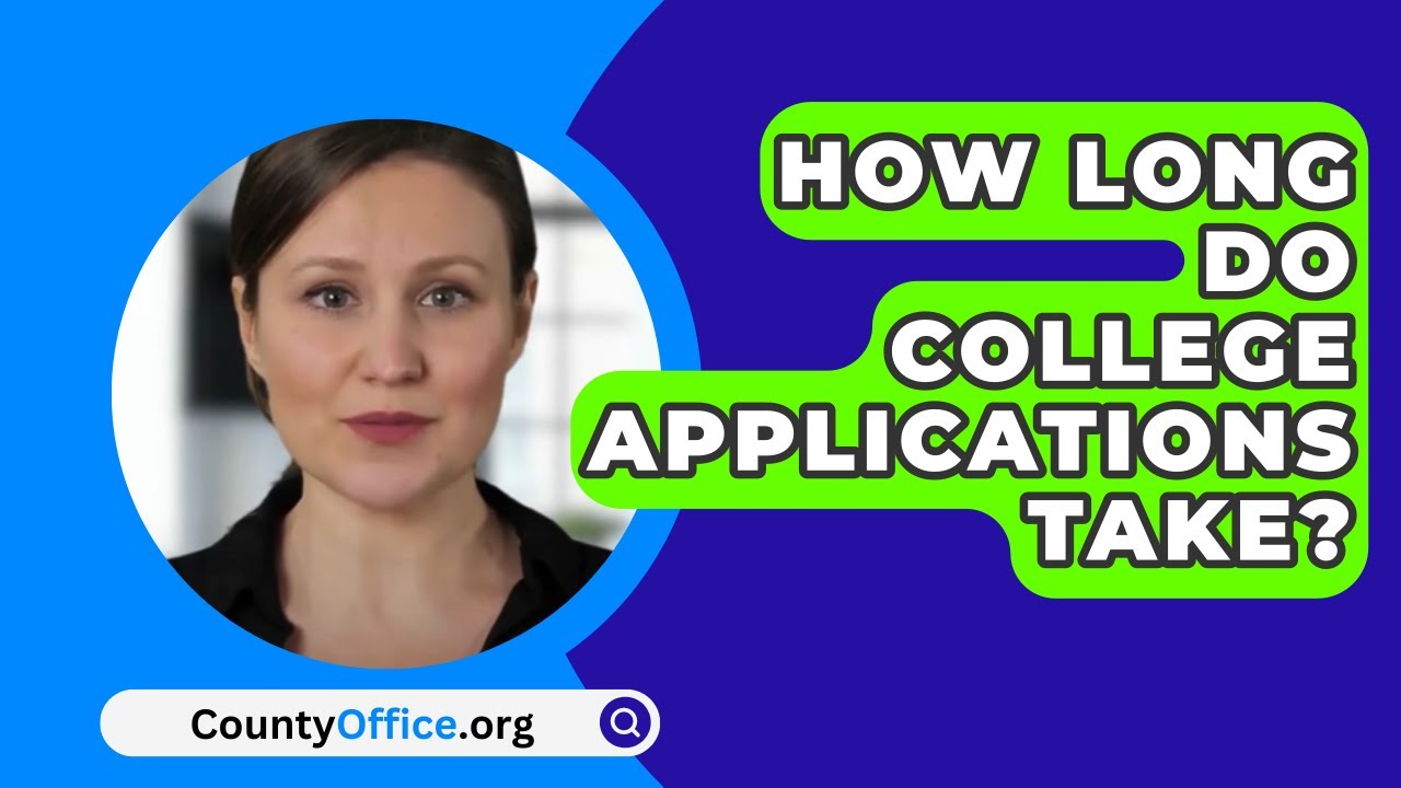 How Long Does the College Application Process Generally Take?