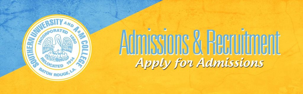 Southern University & A&M College Admissions: Top Application Tips Southern University & A&M College Admissions: Top Application Tips